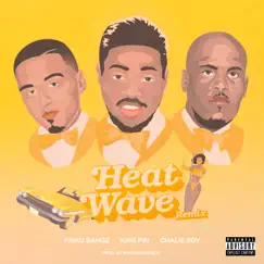 Heat Wave (feat. Kirko Bangz & Chalie Boy) [Remix] - Single by King Pin album reviews, ratings, credits