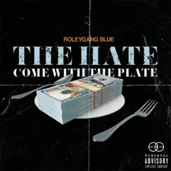 The Hate Come With Plate by Roleygangblue album reviews, ratings, credits