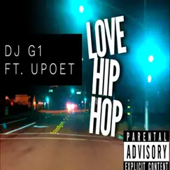 Love Hip Hop (feat. U.Poet) - Single by DJ G1 album reviews, ratings, credits