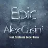 Epic (feat. Stefania Secci Rosa) - Single album lyrics, reviews, download