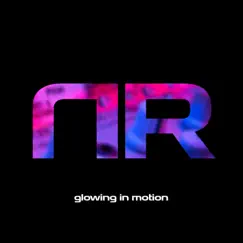 Glowing in Motion - EP by Nina Richards album reviews, ratings, credits