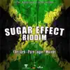 Sugar Effect Riddim - Single album lyrics, reviews, download