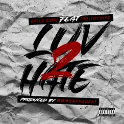 LUV 2 HATE (feat. Philthy Rich) - Single by Dolla Dame album reviews, ratings, credits