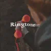 Ringtone - Single album lyrics, reviews, download