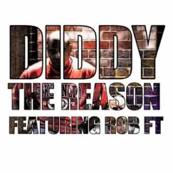 The Reason (feat. Rob FT) - EP by Diddy album reviews, ratings, credits