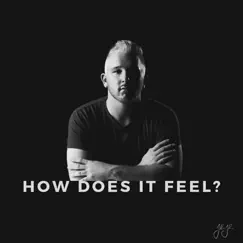 How Does It Feel? - Single by John Joseph album reviews, ratings, credits