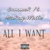 All I Want (feat. Marcy White) - Single album lyrics, reviews, download