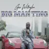 Big Man Ting - Single album lyrics, reviews, download