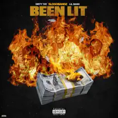 Been Lit (feat. Dirty Tay & Lil Dann) - Single by Slogo Bandz album reviews, ratings, credits
