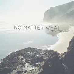 No Matter What (feat. Svrcina) - Single by Jordan Critz album reviews, ratings, credits