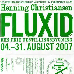 Fluxid (Live in Copenhagen August 2007) by Henning Christiansen album reviews, ratings, credits