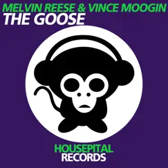 The Goose - Single by Melvin Reese & Vince Moogin album reviews, ratings, credits