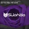 Do You Feel the Same (feat. Stas Obukhov) - Single album lyrics, reviews, download