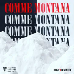 Comme Montana (feat. Demon D.O.A) - Single by Jeekay album reviews, ratings, credits