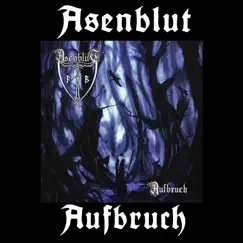 Aufbruch by Asenblut album reviews, ratings, credits