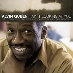 I Ain't Looking At You by Alvin Queen album reviews, ratings, credits