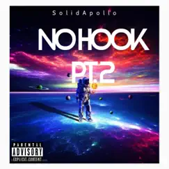 No Hook, Pt. 2 - Single by SolidApollo album reviews, ratings, credits
