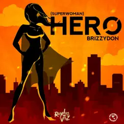 Hero (Superwoman) - Single by Brizzydon album reviews, ratings, credits