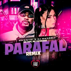 Parafal (feat. DANNTZ! & DJ skype) [Remix] Song Lyrics