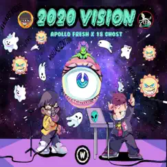 2020 Vision by Apollo Fresh & 18 Ghost album reviews, ratings, credits