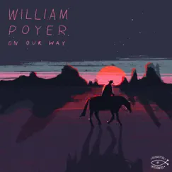 On Our Way - Single by William Poyer album reviews, ratings, credits