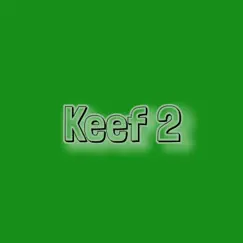 Keef 2 - Single by Awol Kid album reviews, ratings, credits