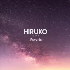 Reverie - Single by Hiruko album reviews, ratings, credits