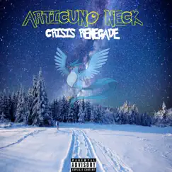 Articuno Neck - Single by Crisis Renegade album reviews, ratings, credits