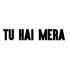 Tu Hai Mera - Single by Rahul Sharma album reviews, ratings, credits