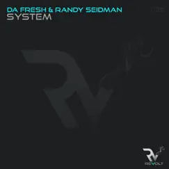 System - Single by Da Fresh & Randy Seidman album reviews, ratings, credits