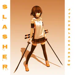 Slasher - Single by JJ the Black Arrow album reviews, ratings, credits