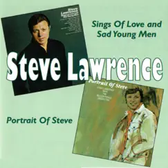 Sings of Love and Sad Young Men / Portrait of Steve by Steve Lawrence album reviews, ratings, credits