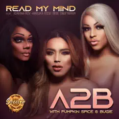 Read My Mind (Radio Edit) [feat. Adriana Roy, Amoura Teese & Bebe Sweetbriar] Song Lyrics