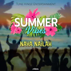 Summer Vibes - Single by Naya Nailah album reviews, ratings, credits