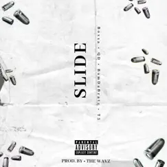 Slide (feat. Boxxa, QD, BamDaBratz & T3) - Single by The Whole Wide World album reviews, ratings, credits