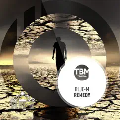 Remedy (Remixes) - EP by Blue.M album reviews, ratings, credits