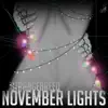 November Lights - EP album lyrics, reviews, download