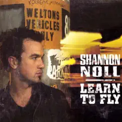 Learn To Fly - Single by Shannon Noll album reviews, ratings, credits