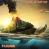 Fatal Attraction - Single album lyrics, reviews, download