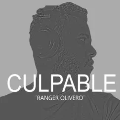 Culpable - Single by Ranger Olivero album reviews, ratings, credits