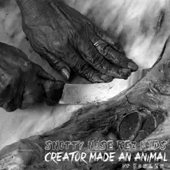 Creator Made an Animal (feat. Boslen) - Single by Snotty Nose Rez Kids album reviews, ratings, credits