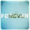 Forever - Single album lyrics, reviews, download