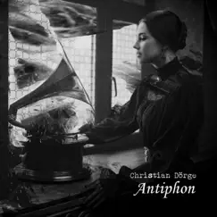 Antiphon by Christian Dörge album reviews, ratings, credits