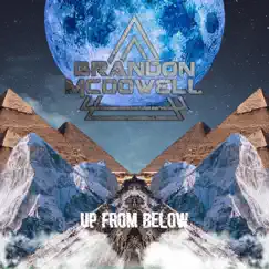 Up from Below - Single by Brandon McDowell album reviews, ratings, credits