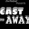 Cast Away (Lonely) - Single album lyrics, reviews, download