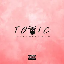 Toxic - Single by Izzy Official album reviews, ratings, credits