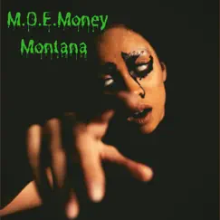 M.O.E.Money Montana by M.O.E.Money Montana album reviews, ratings, credits