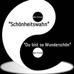 Schönheitswahn - Single by Alex Krause album reviews, ratings, credits