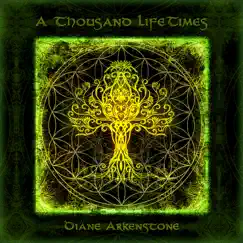 A Thousand Lifetimes - Single by Diane Arkenstone album reviews, ratings, credits