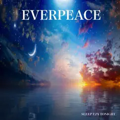 Everpeace by Sleep Ezy Tonight album reviews, ratings, credits